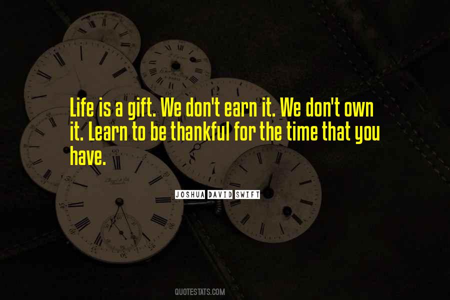 Quotes About Life Is A Gift #759924