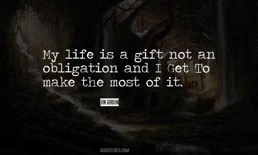 Quotes About Life Is A Gift #935267