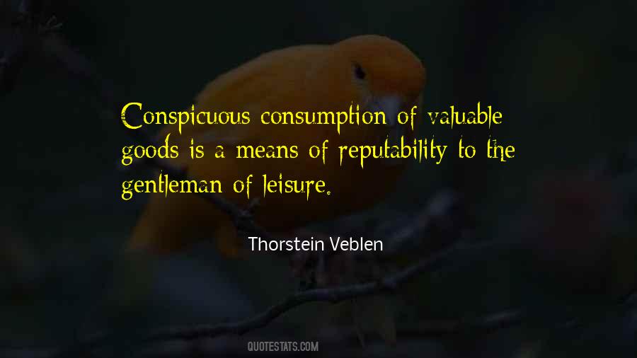 Quotes About Conspicuous Consumption #501396