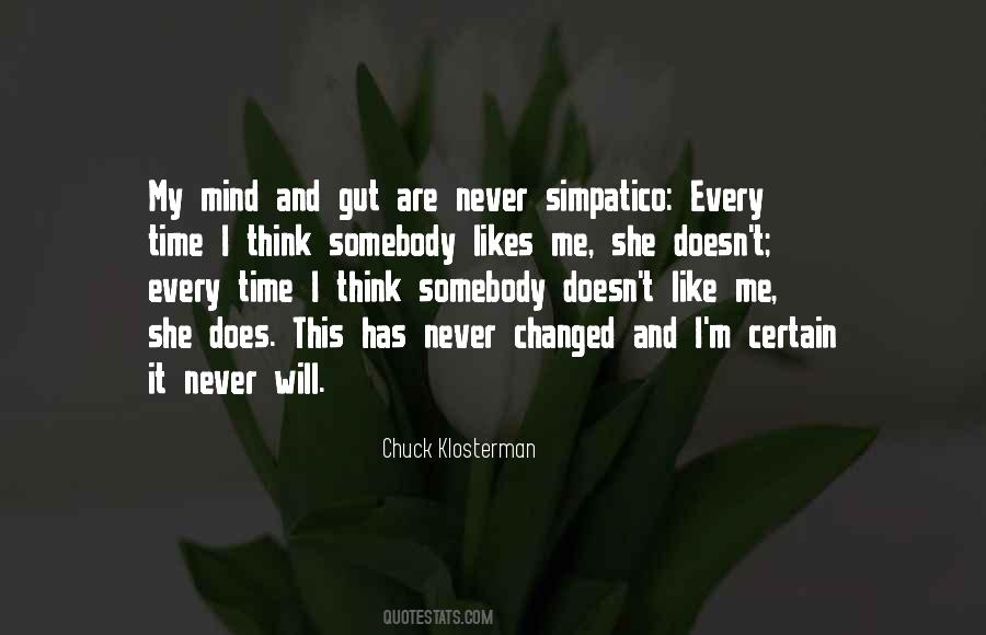 Quotes About She Likes Me #1311376