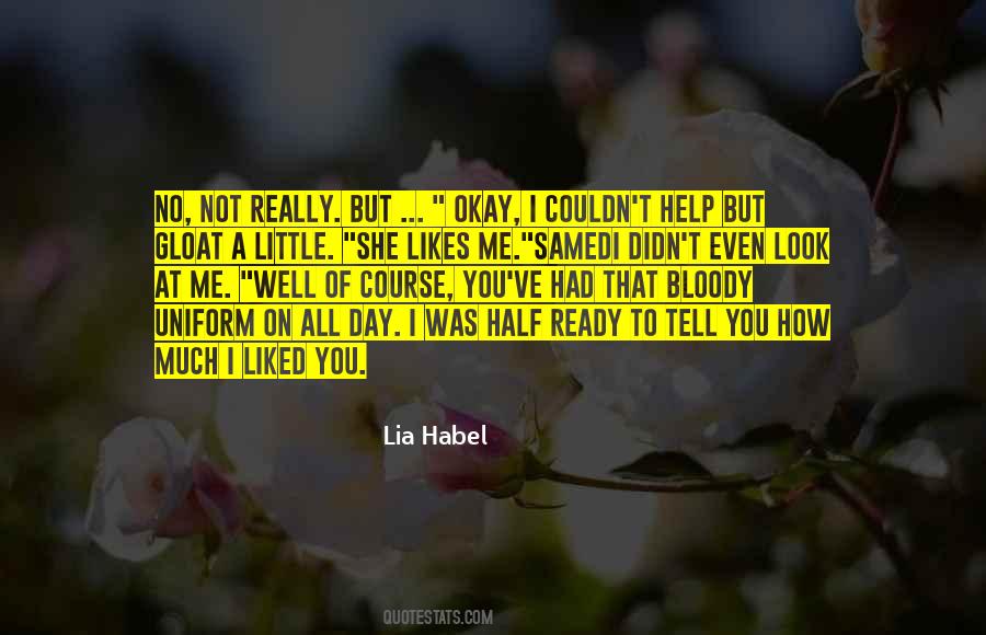 Quotes About She Likes Me #742909