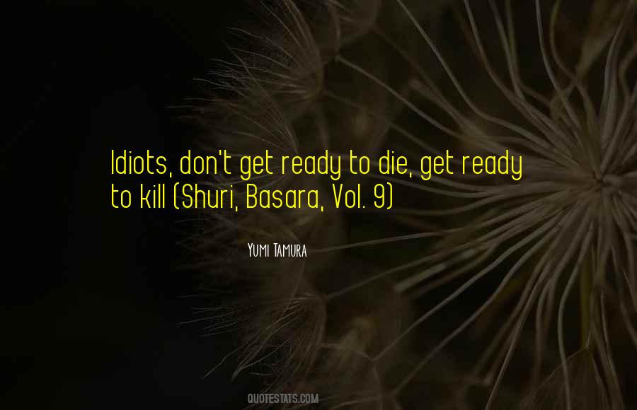 Quotes About Ready To Die #1429198