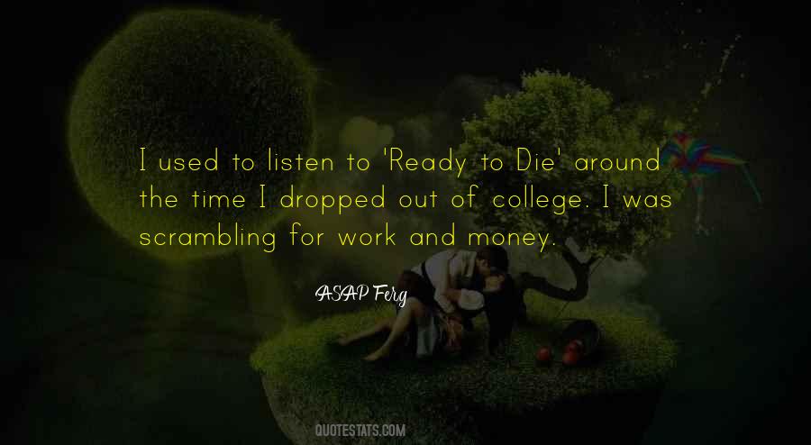 Quotes About Ready To Die #1493508