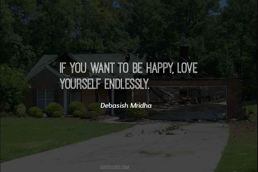 Love Yourself Endlessly Quotes #1689206