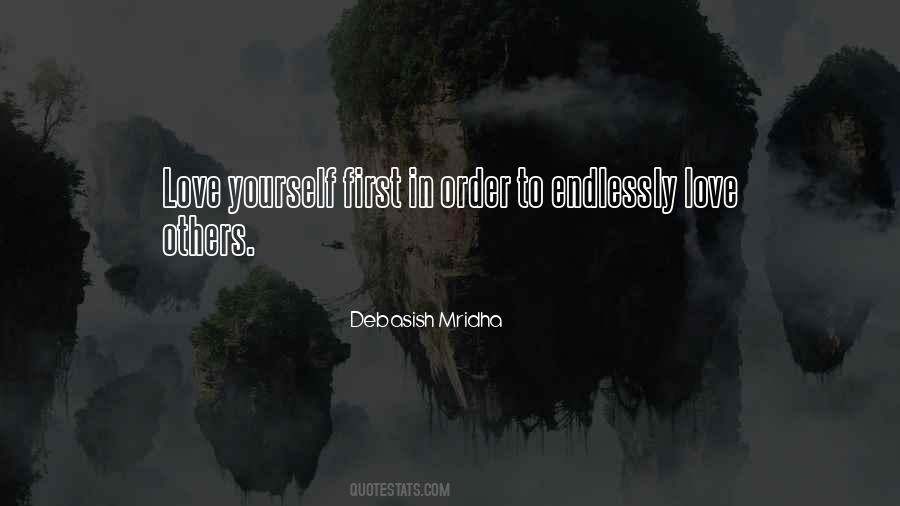 Love Yourself Endlessly Quotes #1700458