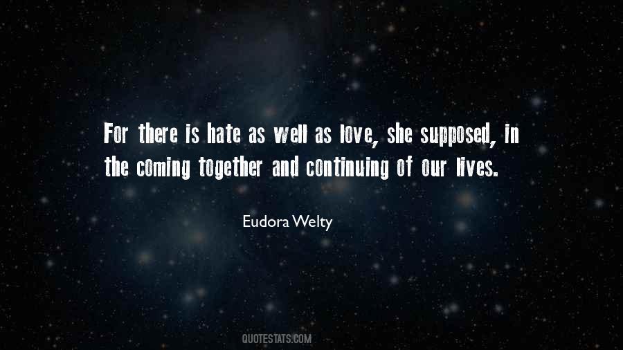 Quotes About Love And Hate Together #1128672