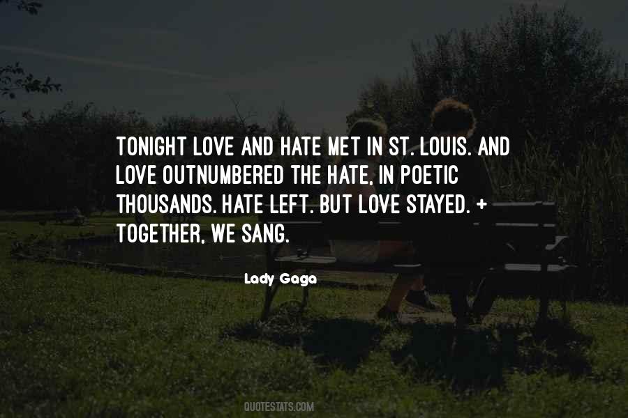 Quotes About Love And Hate Together #1284254