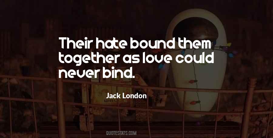 Quotes About Love And Hate Together #92686
