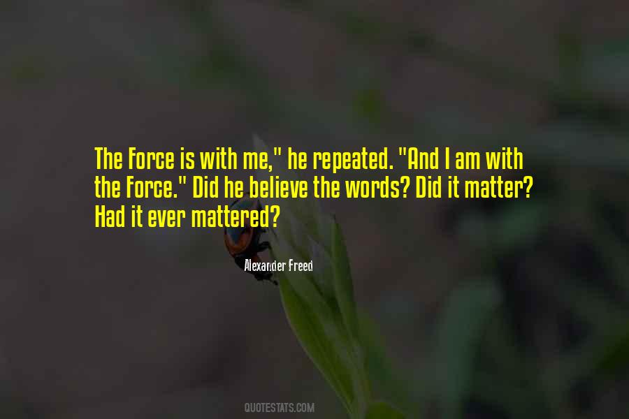 Quotes About The Force In Star Wars #1637077