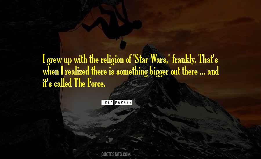 Quotes About The Force In Star Wars #589227