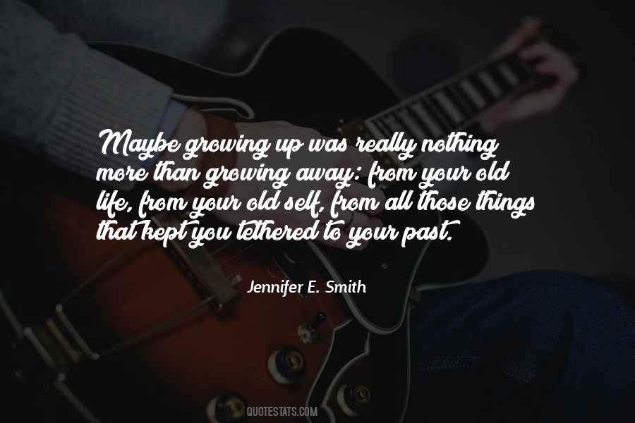 Quotes About Your Old Self #581081