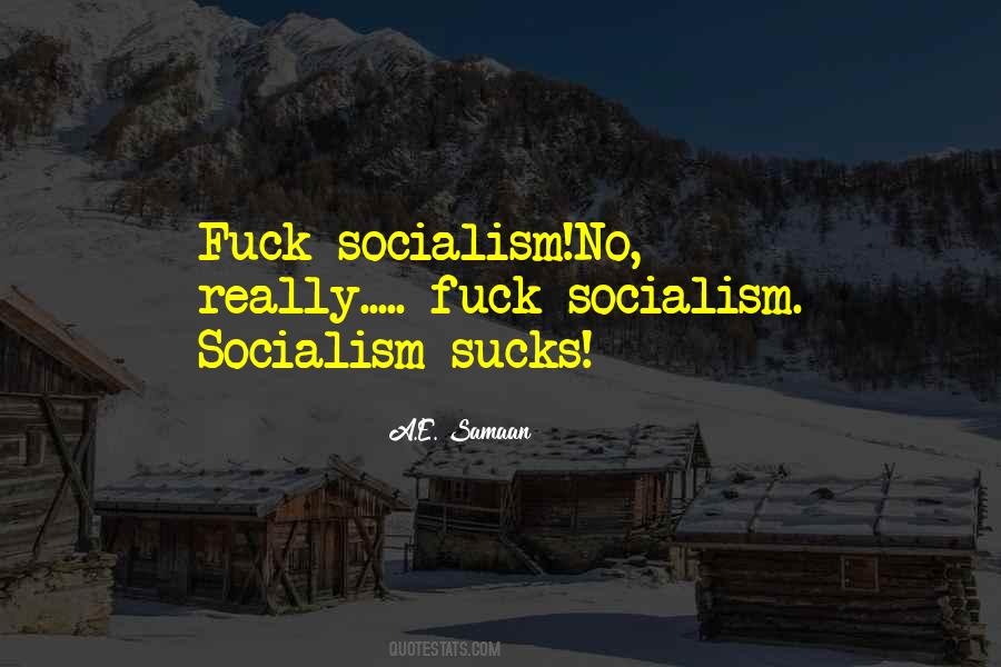 Quotes About Socialism Freedom #1254233