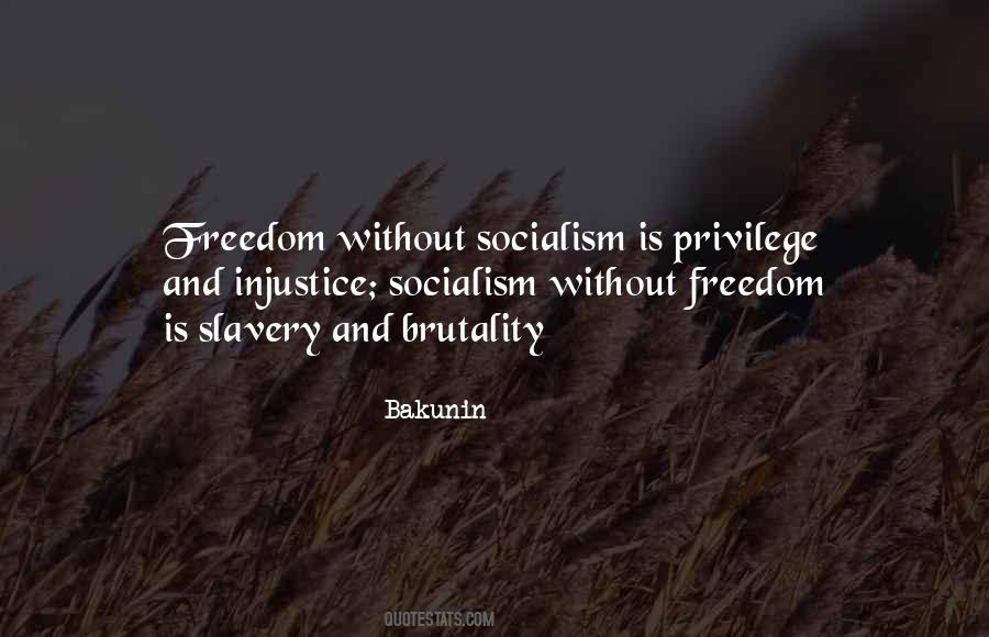 Quotes About Socialism Freedom #1470082