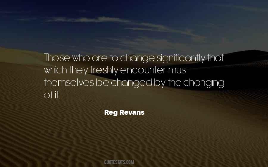 Change Who They Are Quotes #548006