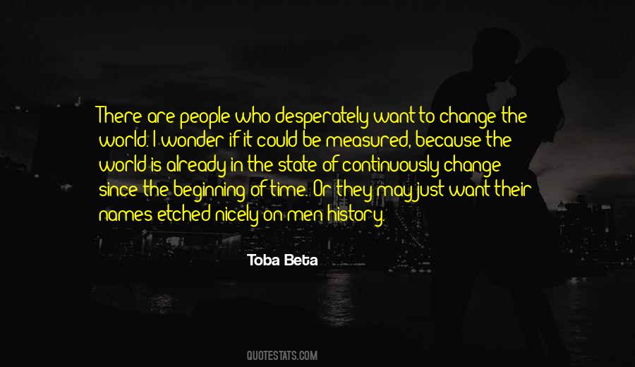 Change Who They Are Quotes #549619