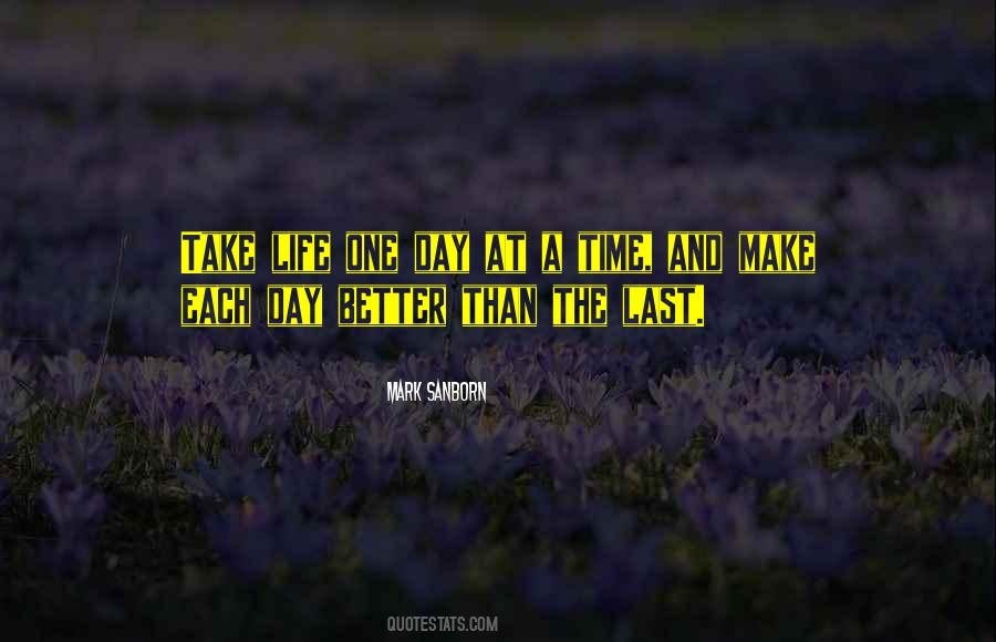 Quotes About Last Day Of My Life #385042