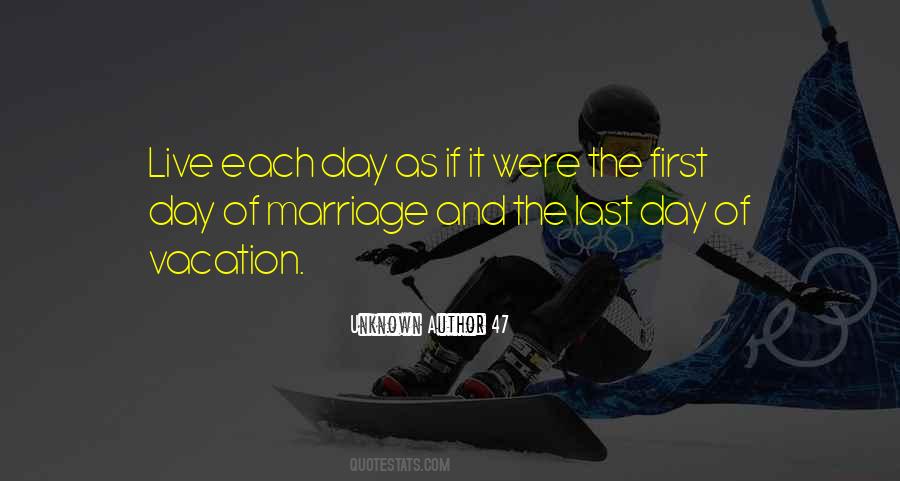 Quotes About Last Day Of My Life #430166