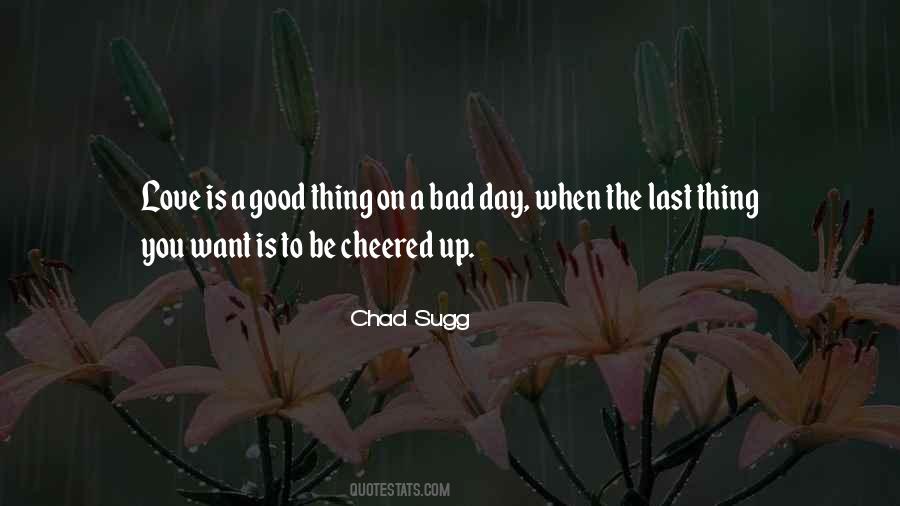 Quotes About Last Day Of My Life #490935