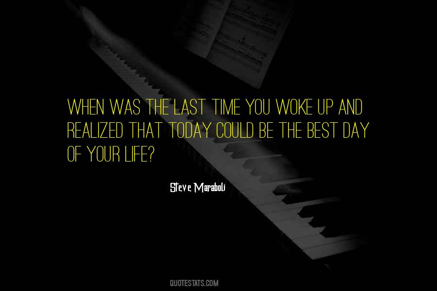 Quotes About Last Day Of My Life #623926