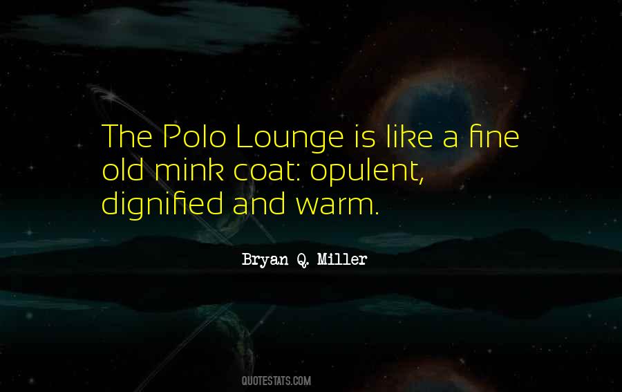 Quotes About Lounge #1124643