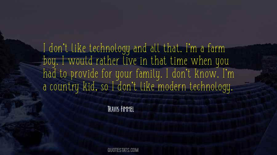 Quotes About Technology And Family #1628248