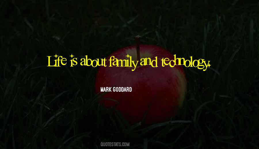 Quotes About Technology And Family #611804