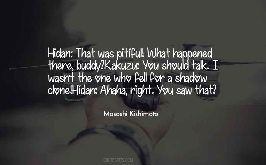 Kishimoto Naruto Quotes #496699