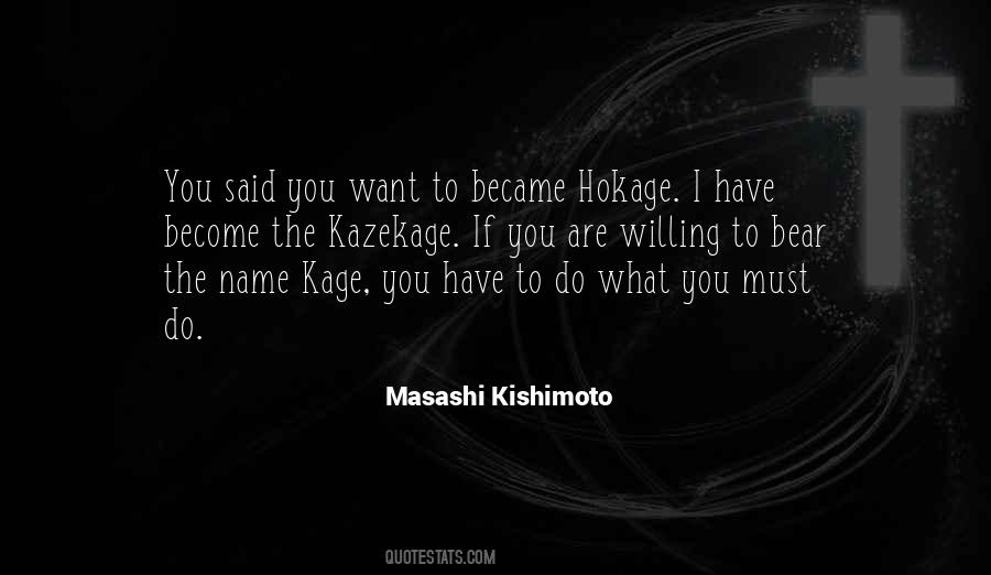 Kishimoto Naruto Quotes #600357
