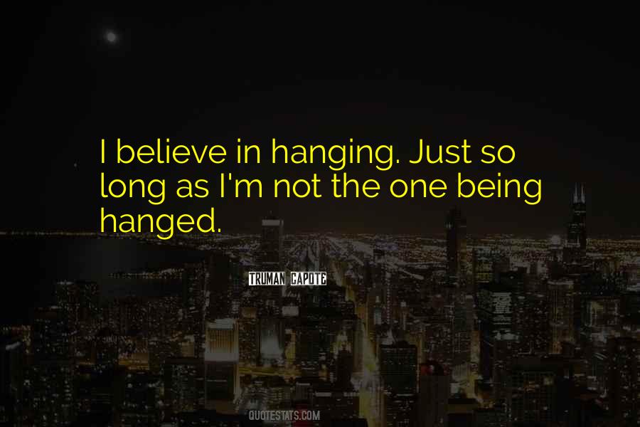 Quotes About Being Hanged #1810942