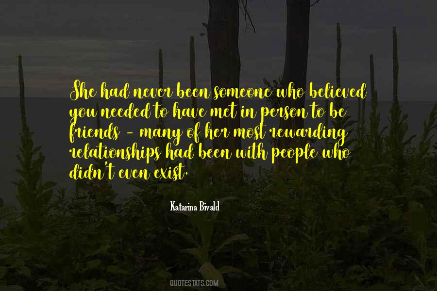 Quotes About Someone You Never Met #1428219