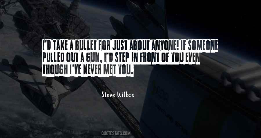 Quotes About Someone You Never Met #1731130