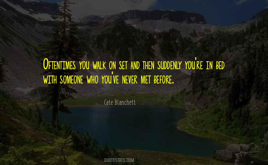 Quotes About Someone You Never Met #191697