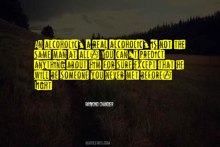 Quotes About Someone You Never Met #522627