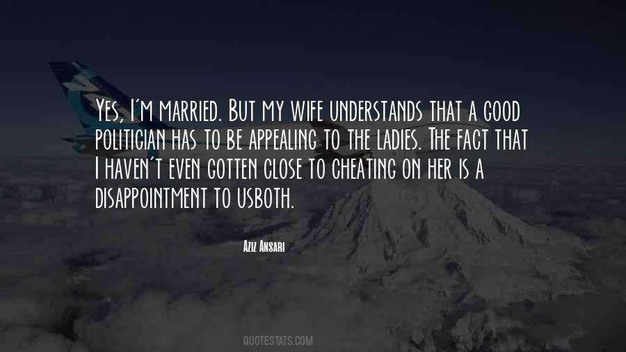 Quotes About Cheating On Your Wife #1381159