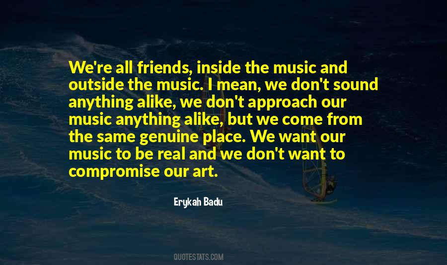 Quotes About Friends And Music #104175