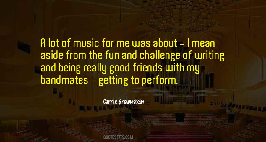 Quotes About Friends And Music #122129