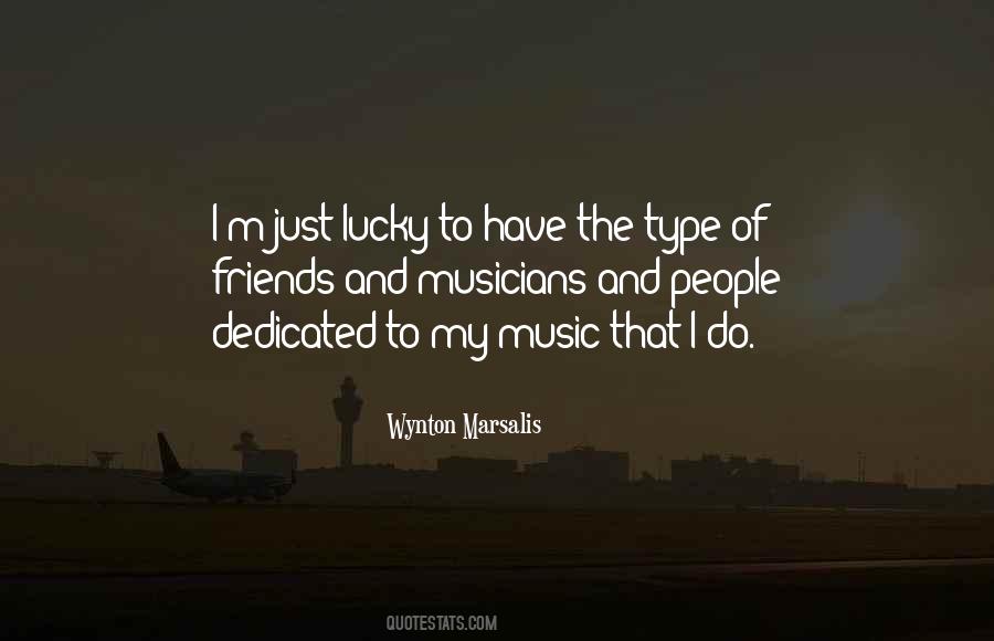 Quotes About Friends And Music #369786