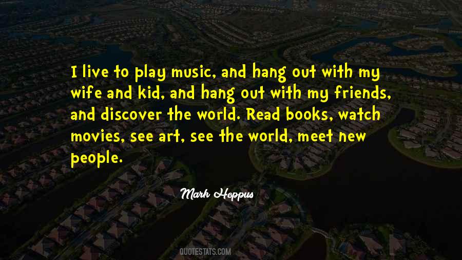 Quotes About Friends And Music #712281