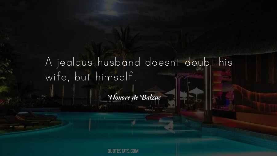 Quotes About A Jealous Wife #815776