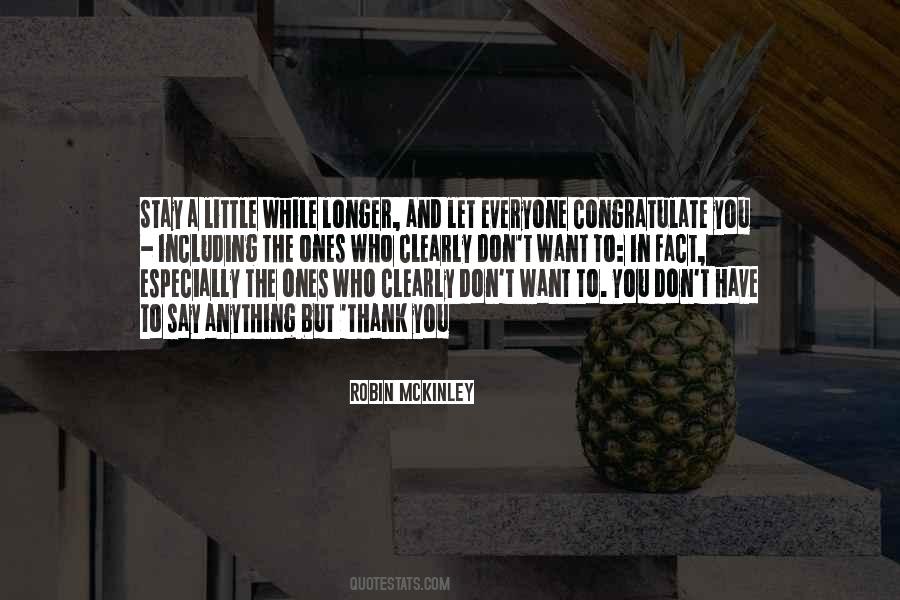 Stay A While Quotes #1033849