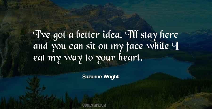 Stay A While Quotes #31817