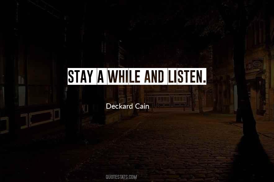 Stay A While Quotes #523767