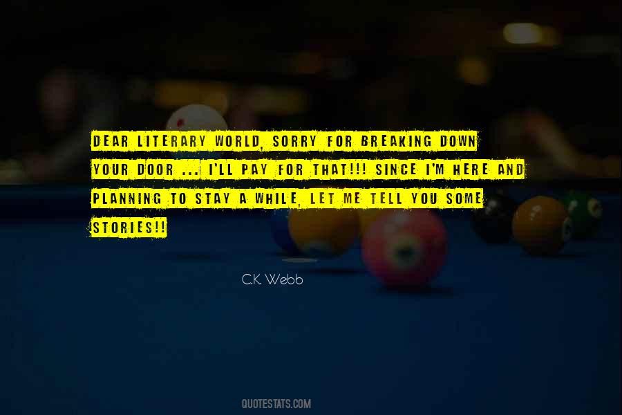 Stay A While Quotes #579086