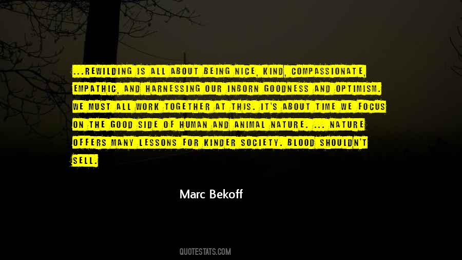 Quotes About Being Too Nice For Your Own Good #689587