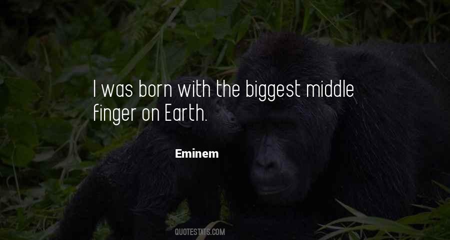 Quotes About Middle Finger #612095