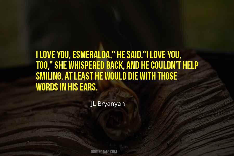 Quotes About Esmeralda #645612