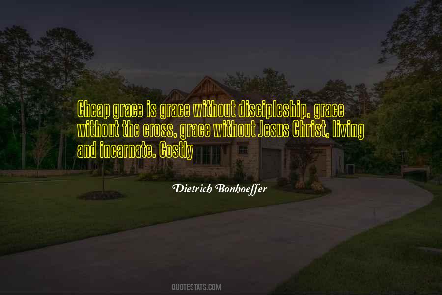 Quotes About Cheap Grace #1660882