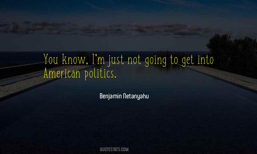 Quotes About American Politics #1344208