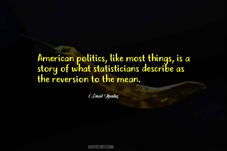 Quotes About American Politics #344634