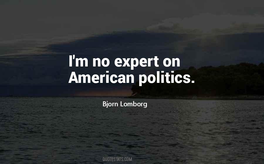 Quotes About American Politics #676755